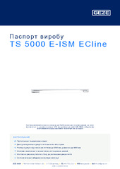 TS 5000 E-ISM ECline Паспорт виробу UK