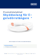 Skyddsslang för E-golvdörrstängare  * Produktdatablad SV