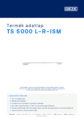 TS 5000 L-R-ISM Termék adatlap HU