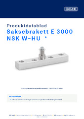 Saksebrakett E 3000 NSK W-HU  * Produktdatablad NB