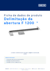 Delimitação da abertura F 1200  * Ficha de dados de produto PT