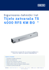 Tijelo zatvarača TS 4000 RFS KM BG  * Sigurnosno-tehnički list HR