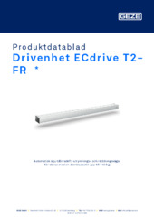 Drivenhet ECdrive T2-FR  * Produktdatablad SV