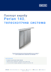 Perlan 140, телескопічна система Паспорт виробу UK