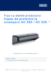 Capac de protecție la intemperii GC 363 / GC 339  * Fișa cu datele produsului RO