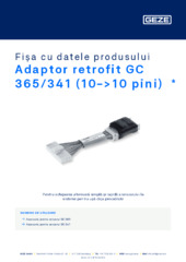 Adaptor retrofit GC 365/341 (10->10 pini)  * Fișa cu datele produsului RO