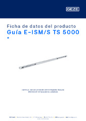 Guía E-ISM/S TS 5000  * Ficha de datos del producto ES