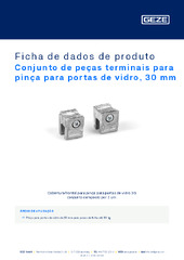 Conjunto de peças terminais para pinça para portas de vidro, 30 mm Ficha de dados de produto PT