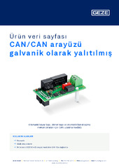 CAN/CAN arayüzü galvanik olarak yalıtılmış Ürün veri sayfası TR