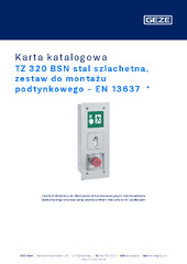 TZ 320 BSN stal szlachetna, zestaw do montażu podtynkowego - EN 13637  * Karta katalogowa PL