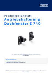 Antriebshalterung Dachfenster E 740 Produktdatenblatt DE