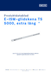 E-ISM-glidskena TS 5000, extra lång  * Produktdatablad SV