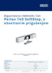 Perlan 140 SoftStop, s obostranim prigušenjem Sigurnosno-tehnički list HR
