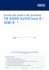 TS 5000 SoftClose E-ISM/S  * Ficha de dados de produto PT