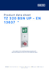 TZ 320 BSN UP - EN 13637  * Product data sheet EN