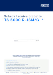 TS 5000 R-ISM/G  * Scheda tecnica prodotto IT