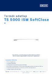 TS 5000 ISM SoftClose  * Termék adatlap HU