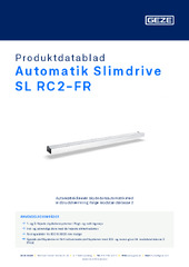 Automatik Slimdrive SL RC2-FR Produktdatablad DA