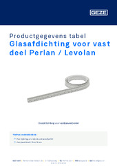 Glasafdichting voor vast deel Perlan / Levolan Productgegevens tabel NL