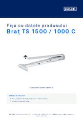 Braț TS 1500 / 1000 C Fișa cu datele produsului RO