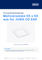 Mellomramme 55 x 55 mm for JUNG CD 500 Produktdatablad NB