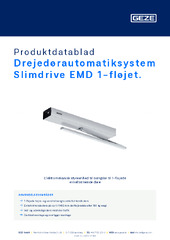 Drejedørautomatiksystem Slimdrive EMD 1-fløjet. Produktdatablad DA