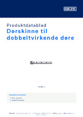 Dørskinne til dobbeltvirkende døre Produktdatablad DA