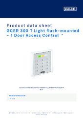 GCER 300 T Light flush-mounted  - 1 Door Access Control  * Product data sheet EN