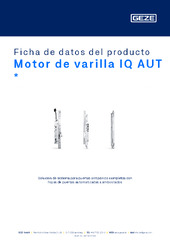 Motor de varilla IQ AUT  * Ficha de datos del producto ES