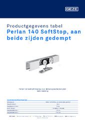 Perlan 140 SoftStop, aan beide zijden gedempt Productgegevens tabel NL