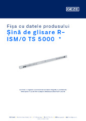 Șină de glisare R-ISM/0 TS 5000  * Fișa cu datele produsului RO