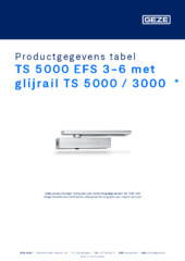 TS 5000 EFS 3-6 met glijrail TS 5000 / 3000  * Productgegevens tabel NL
