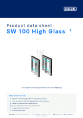 SW 100 High Glass  * Product data sheet EN