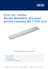 Duvar mesafesi ara ayar profili Levolan 60 / 120 için Ürün veri sayfası TR