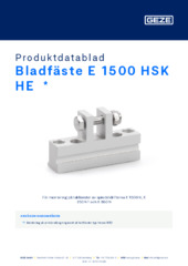 Bladfäste E 1500 HSK HE  * Produktdatablad SV