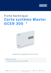 Carte système Master GCER 300  * Fiche technique FR