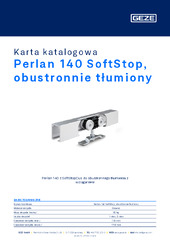 Perlan 140 SoftStop, obustronnie tłumiony Karta katalogowa PL