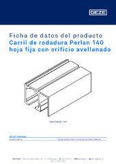 Carril de rodadura Perlan 140 hoja fija con orificio avellanado Ficha de datos del producto ES