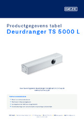 Deurdranger TS 5000 L Productgegevens tabel NL