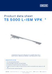 TS 5000 L-ISM VPK  * Product data sheet EN