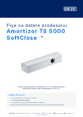 Amortizor TS 5000 SoftClose  * Fișa cu datele produsului RO