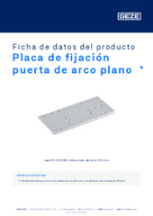 Placa de fijación puerta de arco plano  * Ficha de datos del producto ES