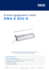 RWA K 600 G Productgegevens tabel NL