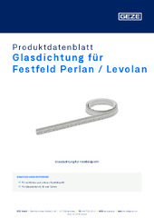 Glasdichtung für Festfeld Perlan / Levolan Produktdatenblatt DE
