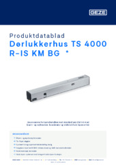 Dørlukkerhus TS 4000 R-IS KM BG  * Produktdatablad NB
