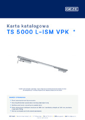 TS 5000 L-ISM VPK  * Karta katalogowa PL