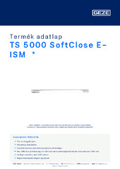 TS 5000 SoftClose E-ISM  * Termék adatlap HU