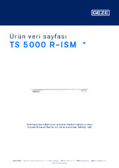 TS 5000 R-ISM  * Ürün veri sayfası TR