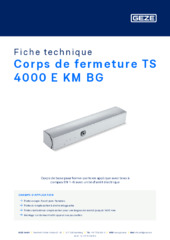 Corps de fermeture TS 4000 E KM BG Fiche technique FR