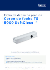 Corpo de fecho TS 5000 SoftClose  * Ficha de dados de produto PT